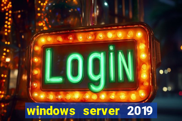 windows server 2019 iso pt-br download